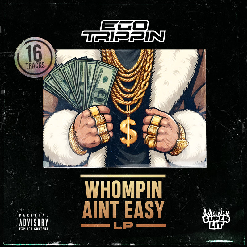 Ego Trippin-Whompin Aint Easy LP