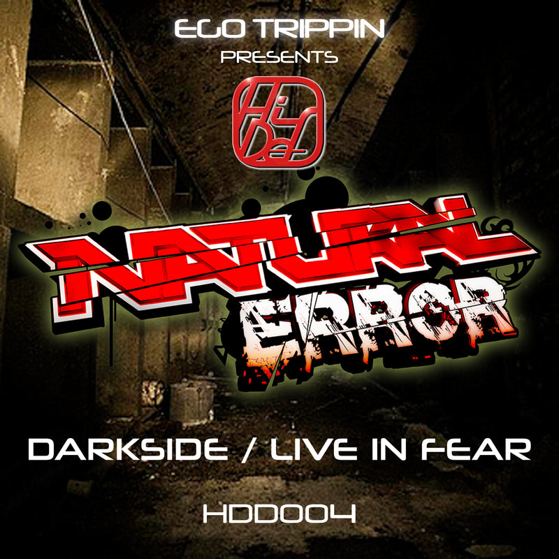 HDD 004 - Natural Error - Darkside / Live In Fear