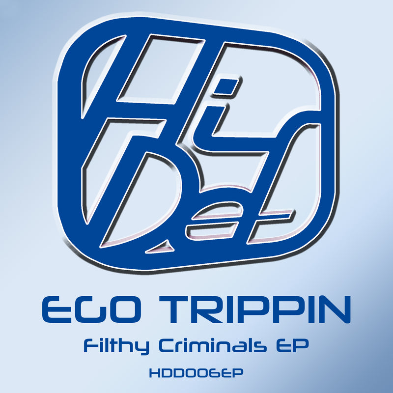 HDD 006EP - Filthy Criminals EP