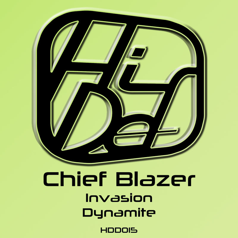 HDD 015 - Chief Blazer - Invasion / Dynamite